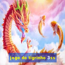 jogo do tigrinho 3ss